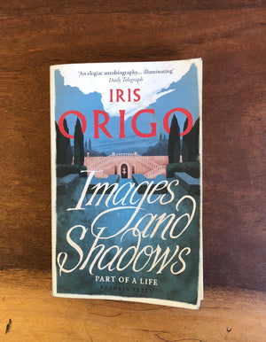"Iris Origo: Threads and Co-incidences." By Deborah Fry, November 2019