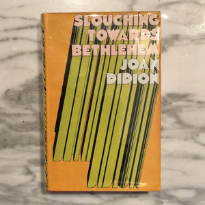 "Slouching Towards Bethlehem" Joan Didion, UK 1st Edition