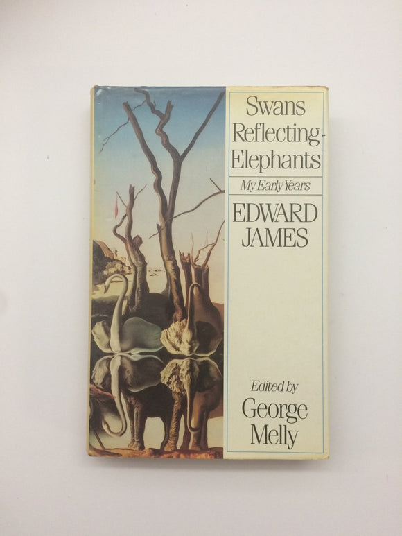 'Swans Reflecting Elephants: My Early Years' by Edward James