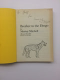 'Brother to the Dingo' by Murray Mitchel- Signed Copy