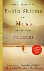 "The Monk Who Sold His Ferrari" by Robin Sharma
