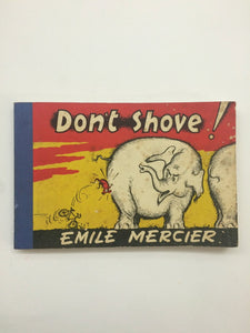 'Don't Shove!'- Emile Mercier