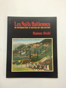 'Les Natifs Haitiennes': An Introduction to Haitian Art and History- Madame Shishi