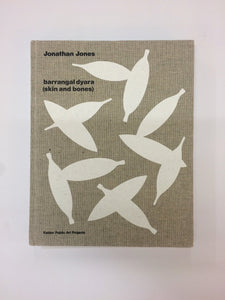 'Barrangal Dyara (Skin and Bones)'- Jonathan Jones