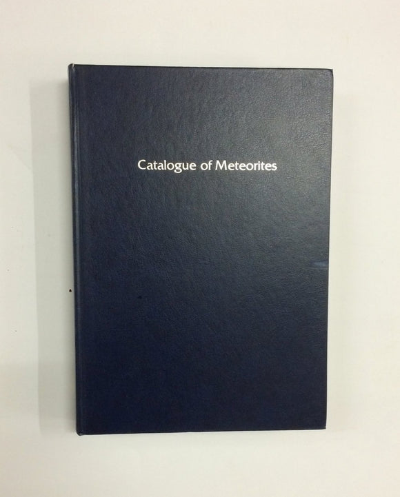'Catalogue of Meteorites'- A.L Graham, A.W.R. Bevan and R. Hutchison