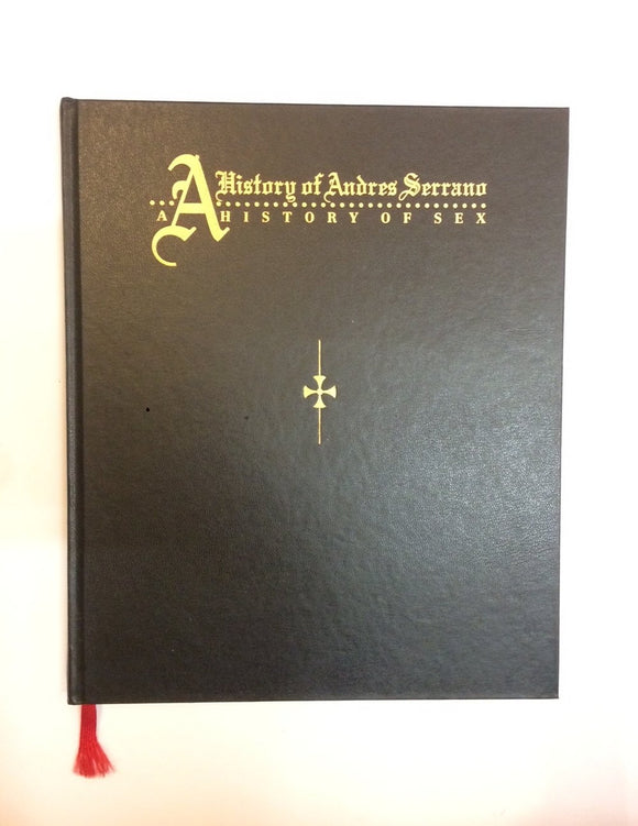 'A History of Andres Serrano/ A History of Sex' - The New Groninger Museum Publication