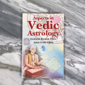 "Aspects in Vedic Astrology" by Gopesh Kumar Ojha & Ashutosh Ojha