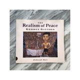 SIGNED 'The Realism of Peace:George Gittoes'- Deborah Hart