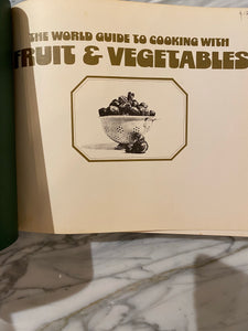 The World Guide to Cooking With Fruit & Vegetables